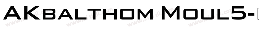 AKbalthom Moul5字体转换